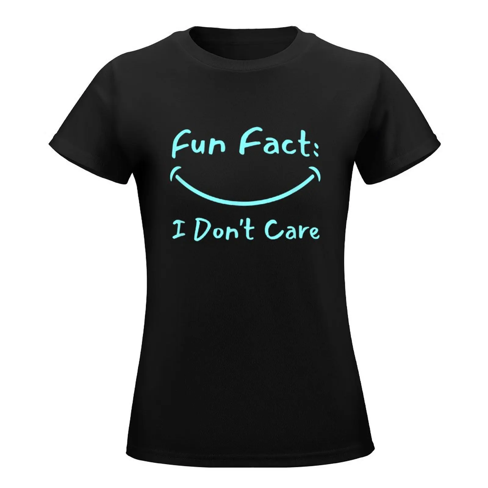 Fun Fact I Don't Care T-Shirt hippie clothes Short sleeve tee lady clothes graphics summer blouses woman 2024