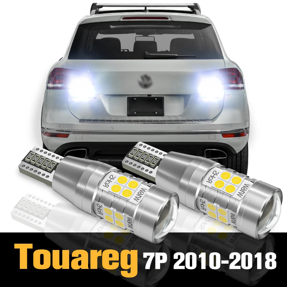 

2pcs Canbus LED Reverse Light Backup Lamp Accessories For VW Volkswagen Touareg 7P 2010-2018 2011 2012 2013 2014 2015 2016 2017