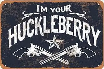 Western Cowboy Metallschilder Vintage Club Deko „I'm Your Huckleberry“ Blechposter für Zuhause, Bauernhof, Zimmer, Bar, Wanddekoration, 12*16