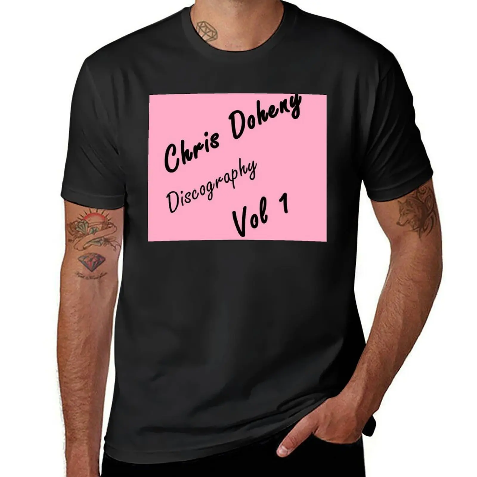 

Chris Doheny - Vol1 T-Shirt Personalized t-shirt cotton graphic tees kawaii clothes slim fit t shirts for men