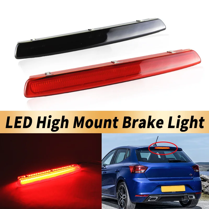 1PC Smoked/Red Lens LED High Mount Third Brake Light For Seat IBIZA IV 6J5 6P1 SPORTCOUPE  ST 6J8 6P8 LEON 1P1 Brake Stop Light