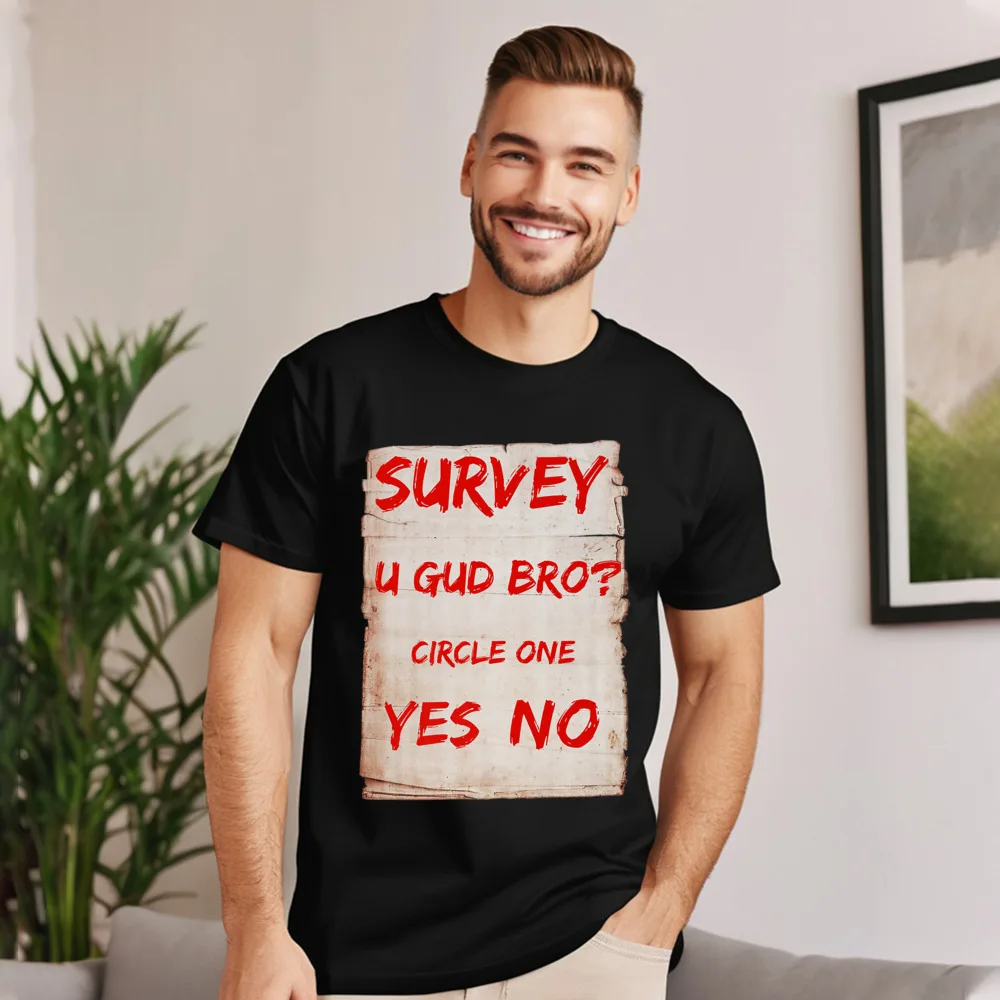 Survey U Gud Bro Funny Crewneck T-Shirt Christmas Tops Tees Short Sleeve Loose All Cotton Casual Tee-Shirts Casual women's