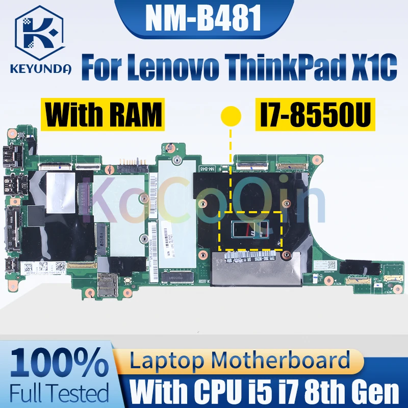 NM-B481 For Lenovo ThinkPad X1C Notebook Mainboard i5 i7 8th Gen 01YR217 01YR208 01YR210 Laptop Motherboard Full Tested