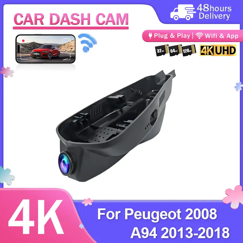 Car DVR Dash Cam 4K For Peugeot 2008 A94 2013-2018 Night Vision Video Recorder Plug and Play