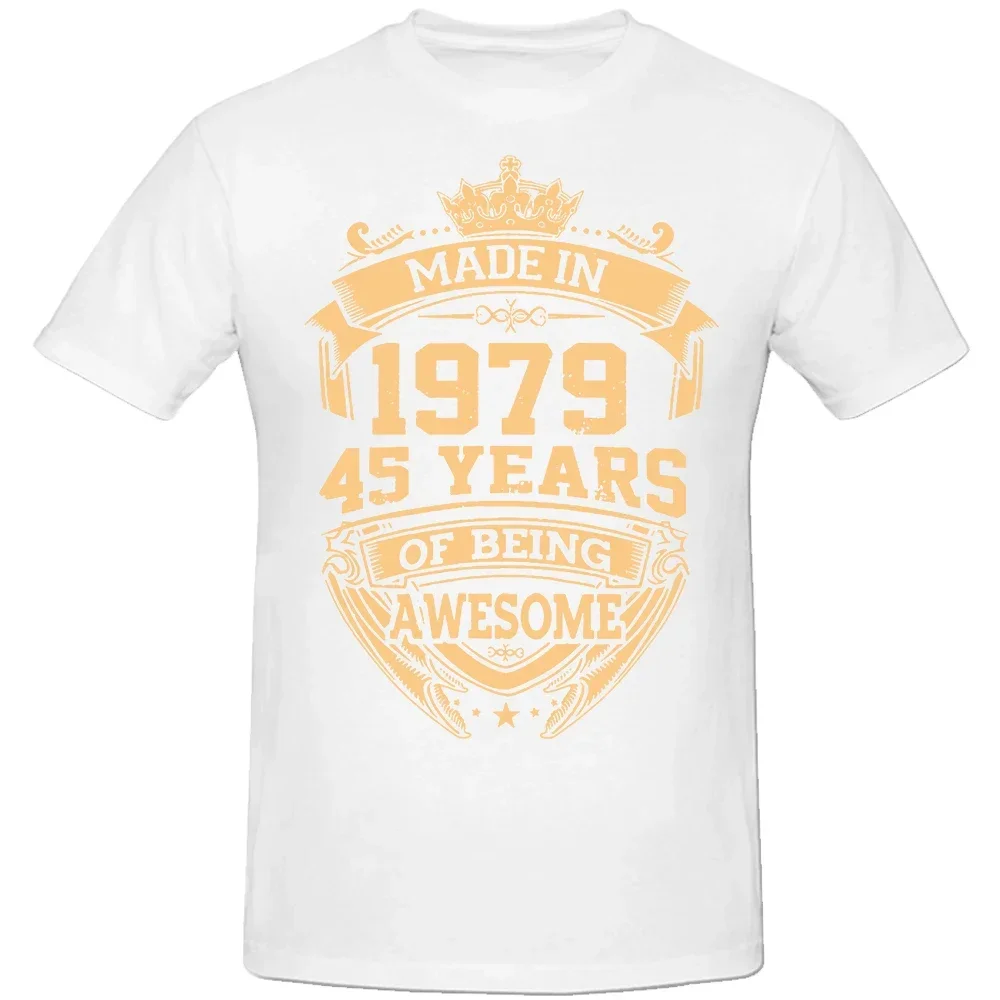 Graficzne prezenty urodzinowe Letni styl 45 lat bycia niesamowitego 45-tego T-shirt Odzież męska Nowość Made In 1979 T-shirty