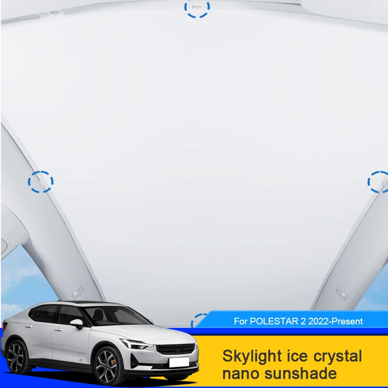 

Car Upgrade Ice Cloth Buckle Sun Shades For POLESTAR 2 2022-2025 Glass Roof Sunshade Heat Insulation Sunroof Skylight UV Accesso