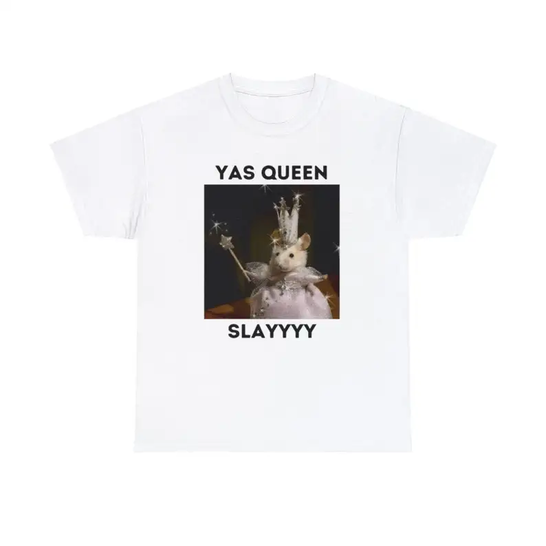 

Yasss Queen Slay T Shirt Unisex Men T-shirt Summer Cotton Short Sleeve O-Neck Men's T-Shirt