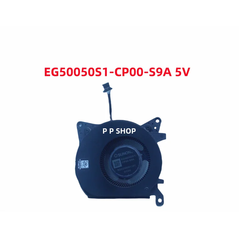 

WYORESY Original for SUNON EG50050S1-CP00-S9A DC2800178S0 DC5V COOLING FAN 009YP5.