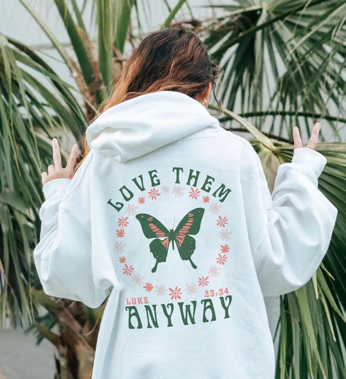 

colored love them anyway butterfly Hoody retro Women Long Sleeve inspirational Christian Hoodies Pullovers