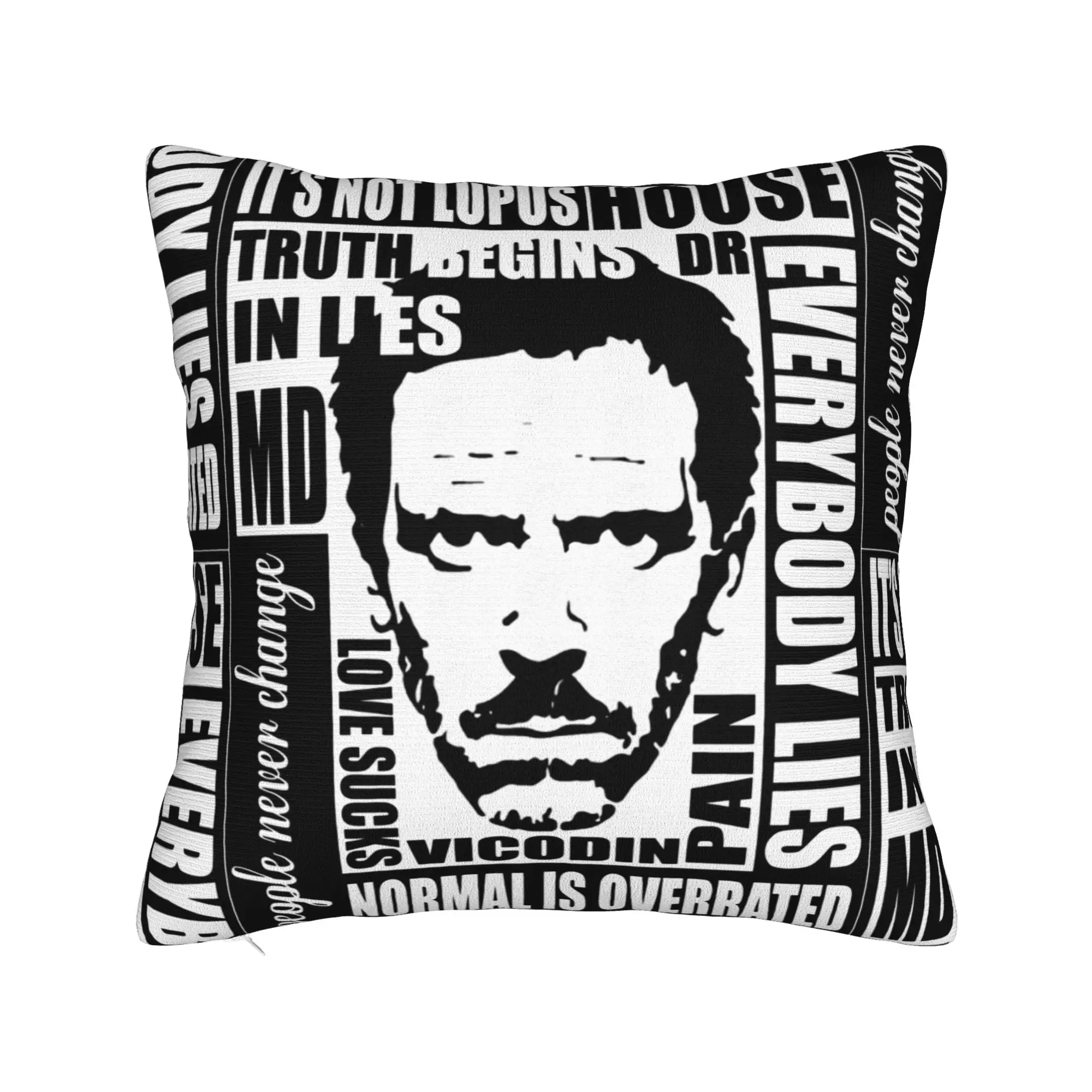 House MD Everybody Lies T Shirt Dr House Pillowcase Cushion Cover Decorations  Throw Pillow Case Cover Home Zipper 40*40cm