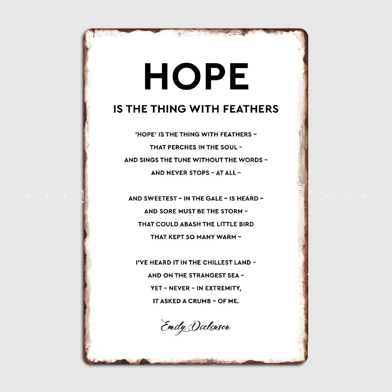 Hope Is The Thing With Feathers By Emily Dickinson Metal Plaque Garage Club Wall Plaque Club Home Funny Tin Sign Poster