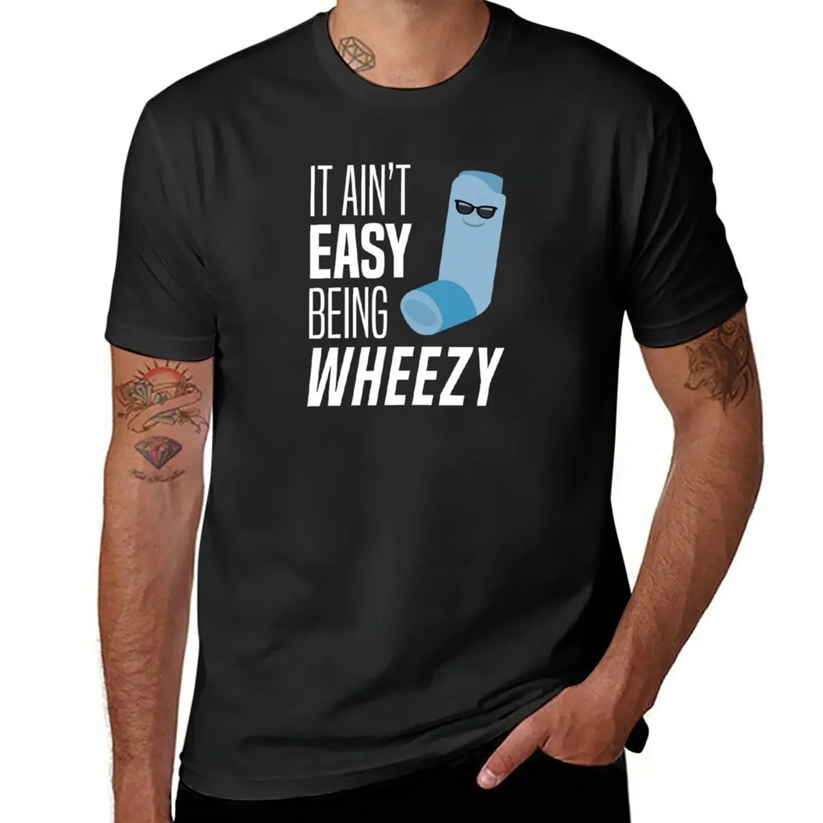 heavyweight t shirts Blouse Men's cotton t-shirt New It Ain't Easy Being Wheezy Funny Asthma Inhaler Joke T-Shirt 2024