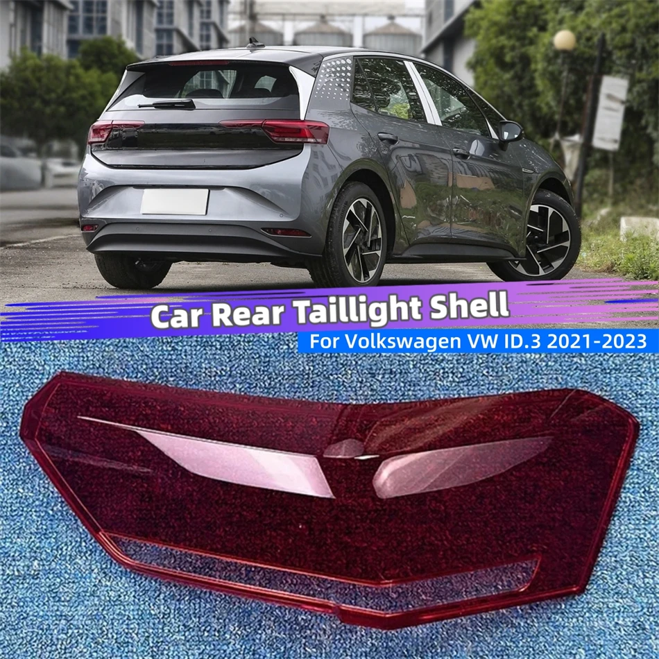 

For Volkswagen VW ID.3 2021 2022 2023 Car Accessory Products Replacement Car Lights Shell Rear Indicators Car Taillight Cover