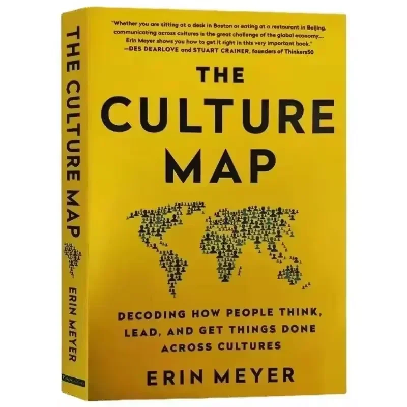 The Culture Map by Erin Meyer Decoding How People Think,Lead And Get Things Done Across Cultures English book