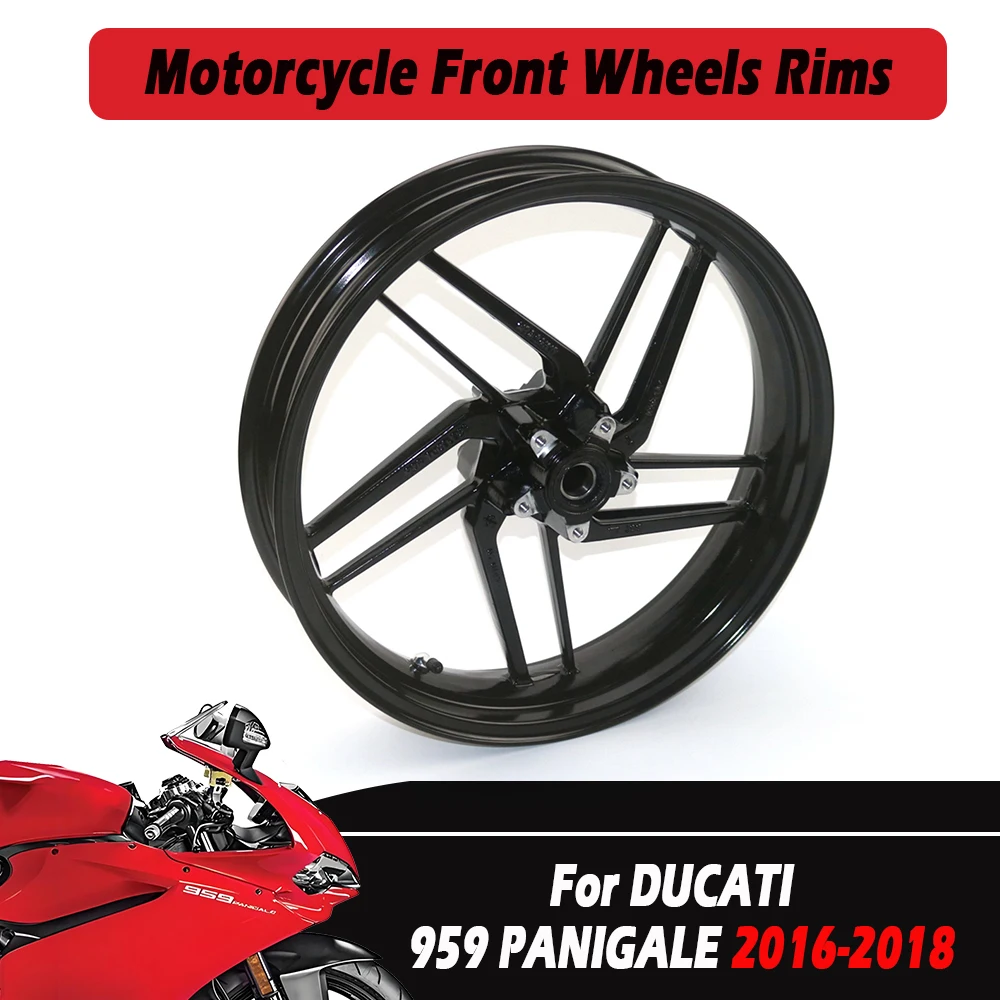 For DUCATI 959 PANIGALE 2016 2017 2018  High-quality Motorcycle Front Wheels Rims Change Accessories Aluminum Wheel Hub