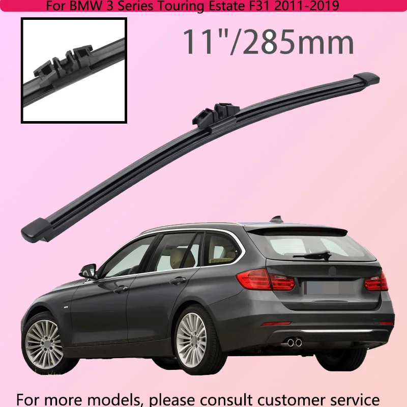 

For BMW 3 Series Touring Estate F31 2011-2019 Car Accessories 11" Rear Windshield Windscreen Washer Wiper Blade