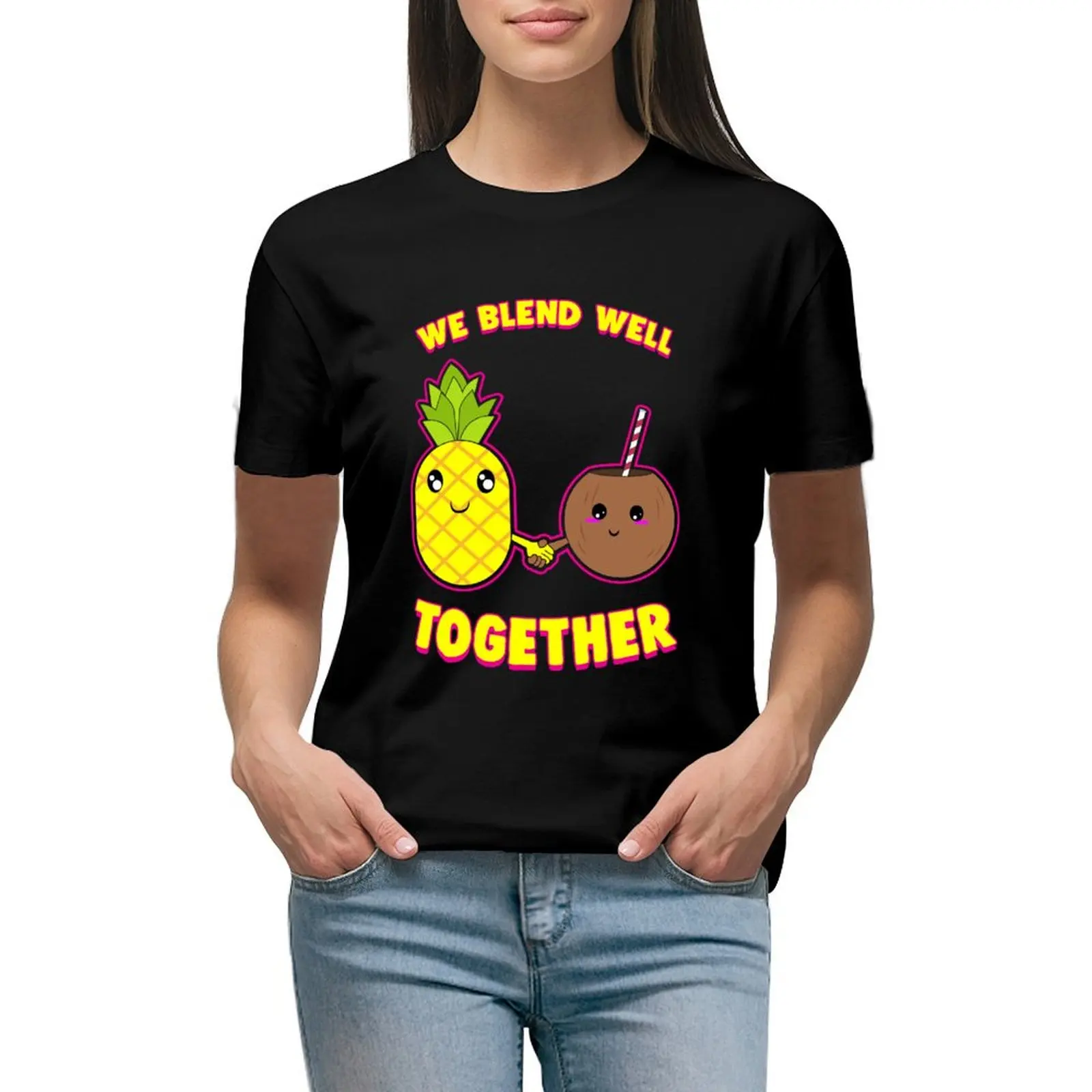 

We Blend Well Together Funny Pineapple Coconut Pun T-shirt Aesthetic clothing tees tops t shirt Women