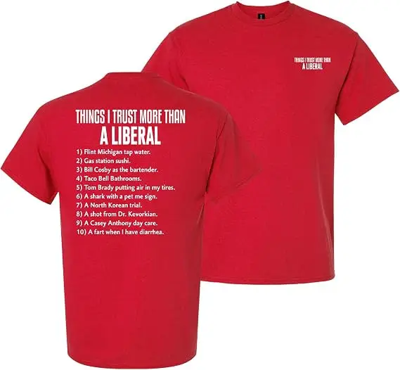 Lustiges Grafik-T-Shirt für Herren – „Things I Trust More Than A Liberal“-Design mit sarkastischem Humor, Y2k-T-Shirt mit sarkastischem Spruch, Sportkleidung – Detail 10