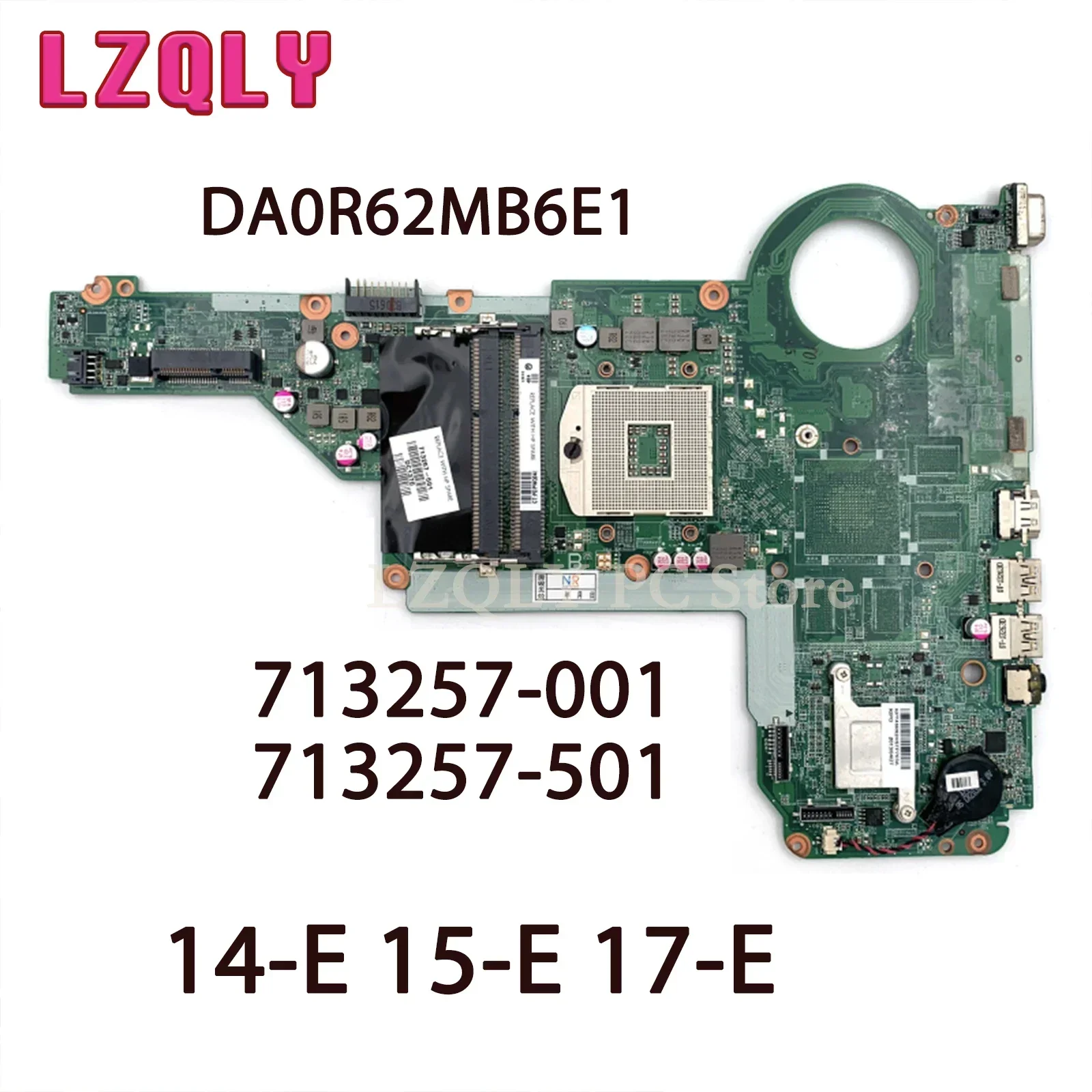 

LZQLY For HP Pavilion 14-E 15-E 17-E DA0R62MB6E1 713257-001 713257-501 Laptop Motherboard HD4000 HM76 DDR3 Fully Tested