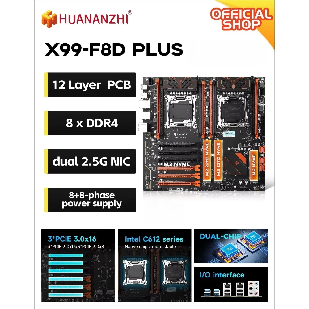 HUANANZHI X99-F8D PLUS LGA2011-3 Motherboard C612 8*DDR4 1866-2400MHz 3*NVME Dual 2.5G LAN  4*USB3.0  4USB2.0 SATA3.0