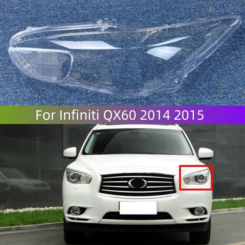 

For Infiniti QX60 2014 2015 Left/Right Car Transparent Front Headlamp Lens Cover Headlight Shell Glass Lens Lampshade
