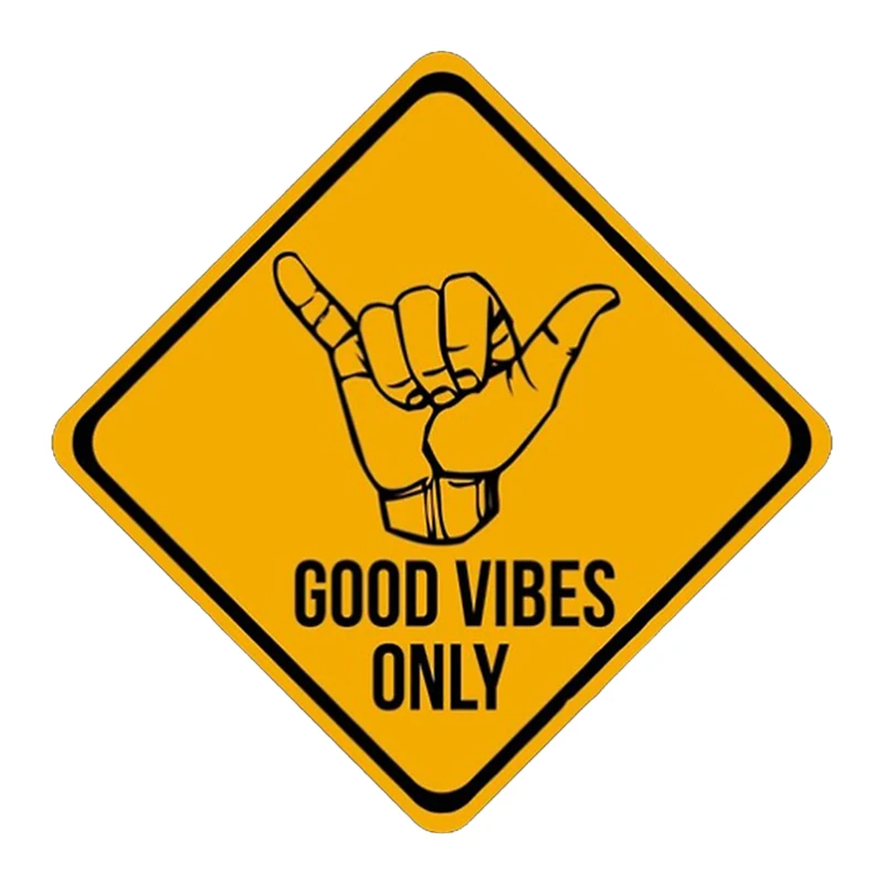 

S90258# 13x13cm Cool Shaka Good Vibes Only Car Stickers Motorcycle Vinyl Decal Waterproof Windshield Auto Accessories