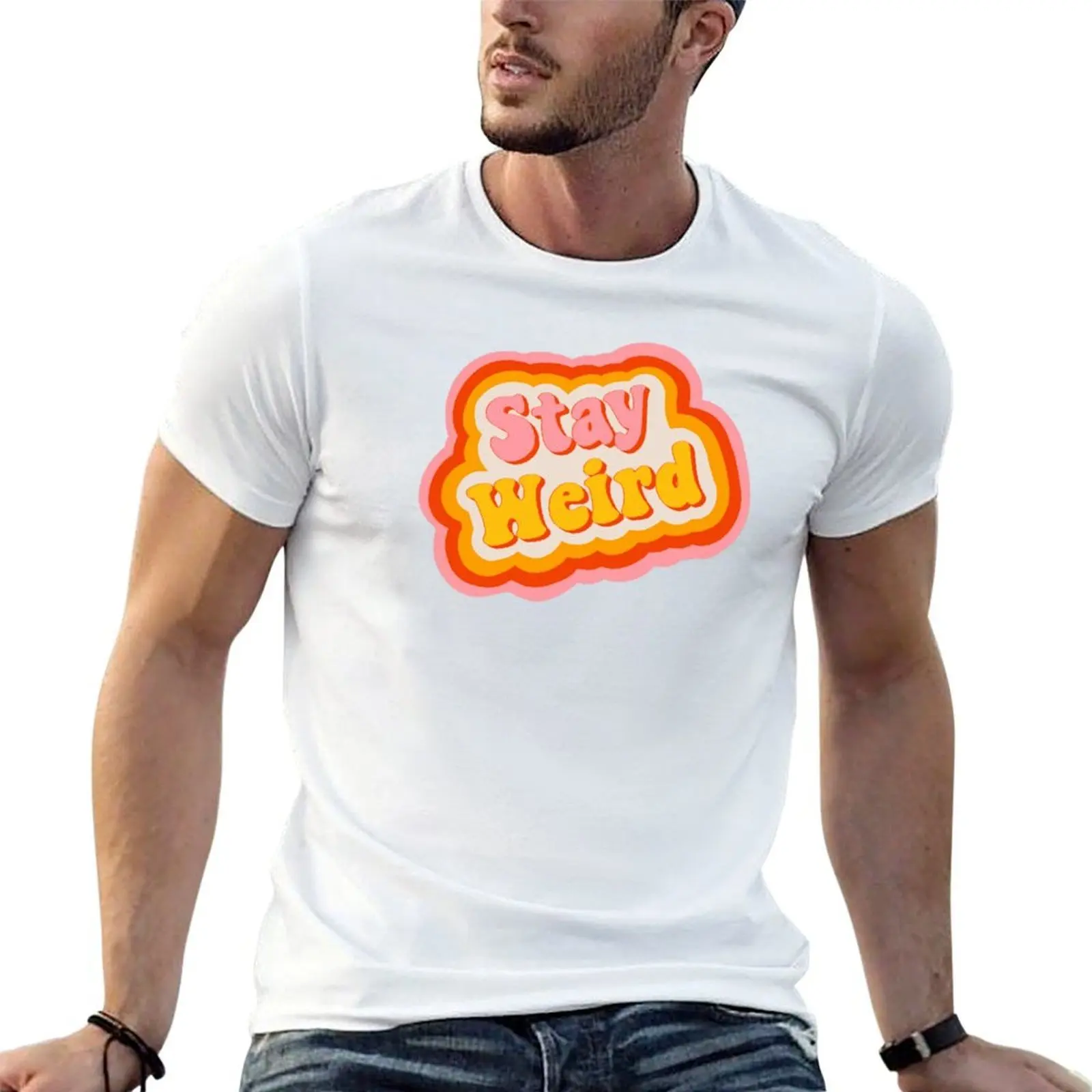 

Stay Weird Fun 70s retro style quote T-Shirt man t shirt cotton anime t shirts for man man graphic t shirt T-Shirt