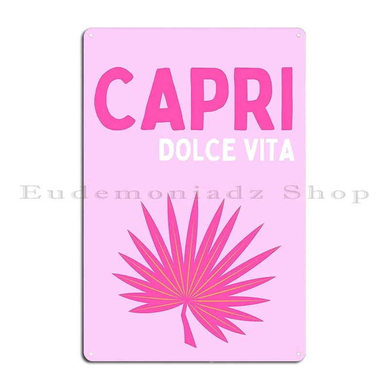 Capri Print Metal Sign Plaques Poster Custom Printing Cave Wall Cave Tin Sign Poster