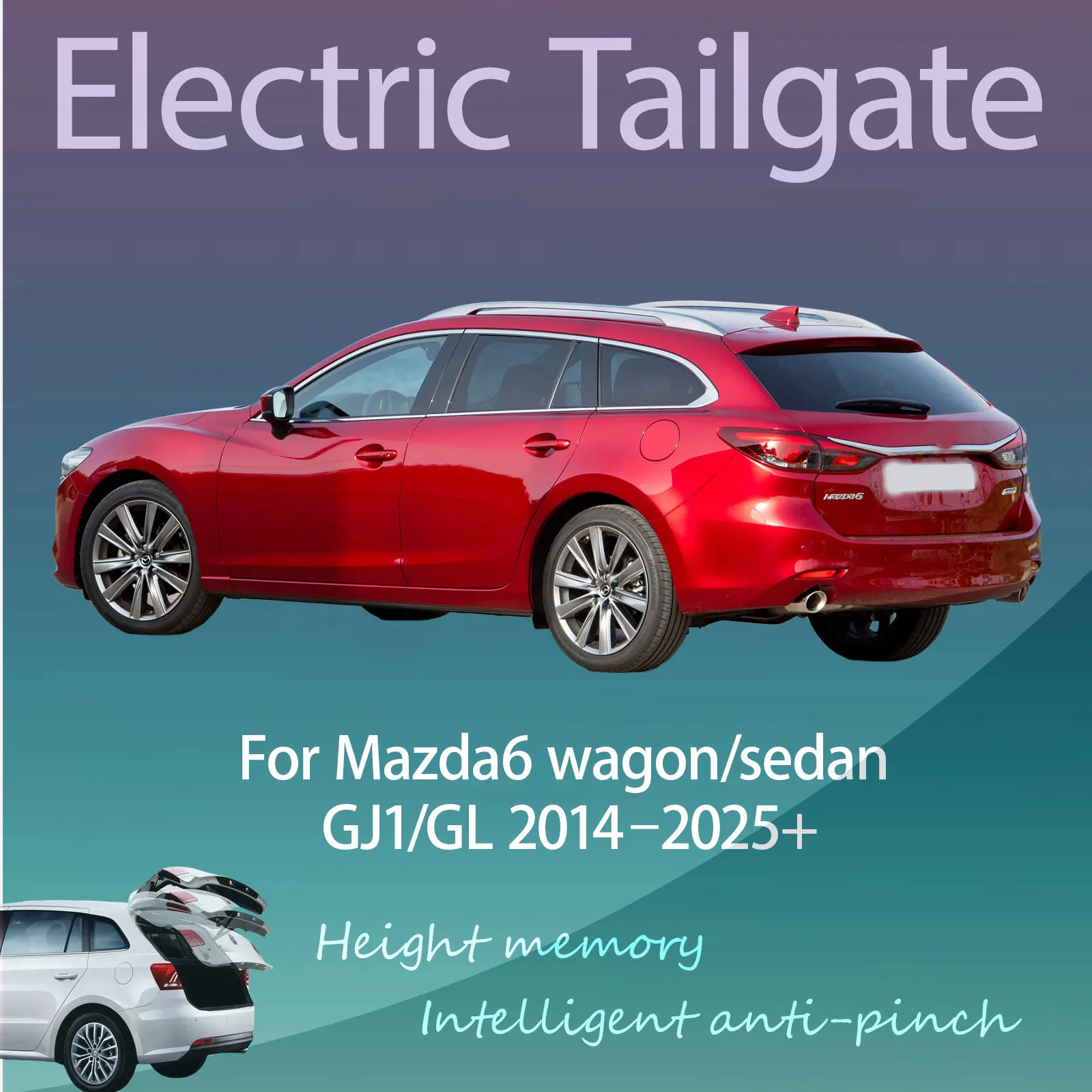 For Mazda 6 wagon/sedan GJ1/GL 2014–2025+ Electric Tailgate with Sensor Trunk Anti-pinch Memory Height Intelligent Operation