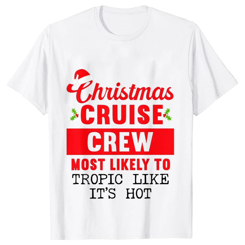 Christmas Cruise Crew T-shirt Women Xmas Friends Family Matching Party Merry Christmas Tee Happy New Year Tops Unisex Clothes