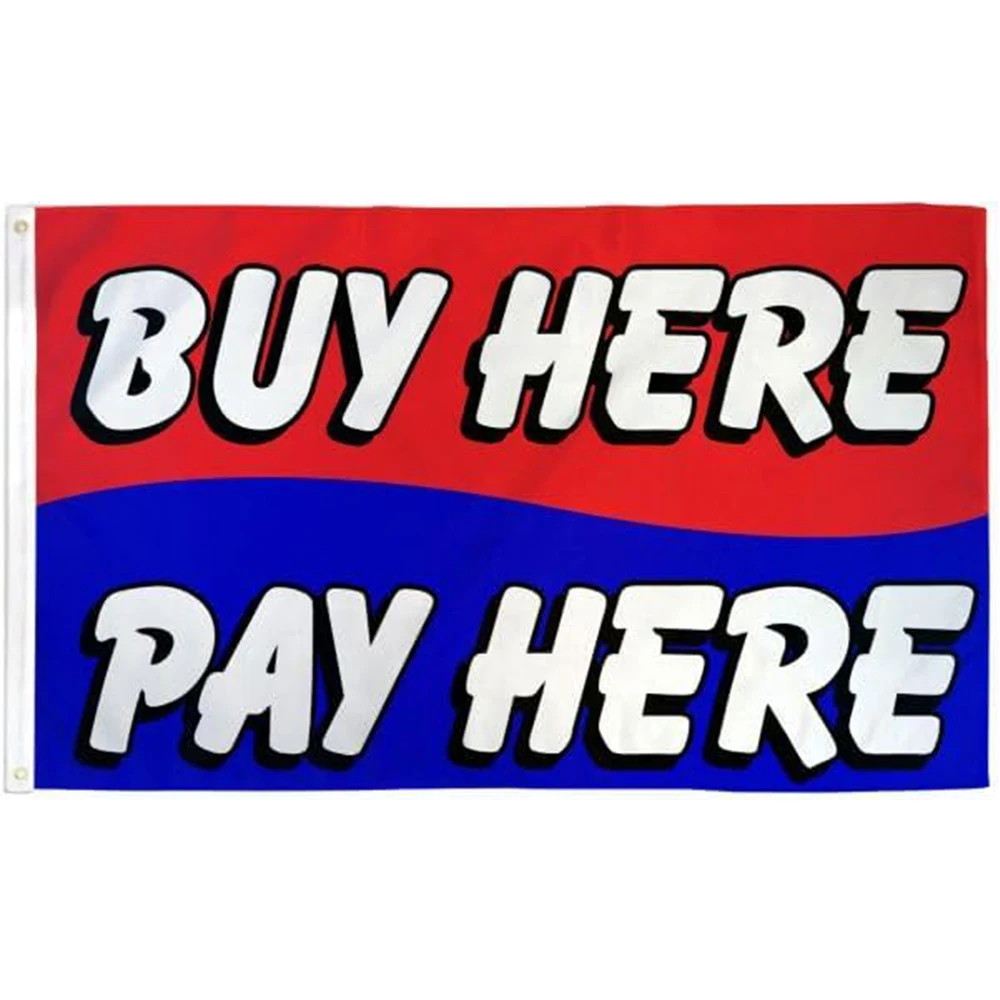 Flagicts 100% Polyester Buy Here Pay Here Flag