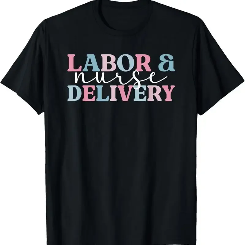 Labor And Delivery Nurse L D Nursing T Shirt