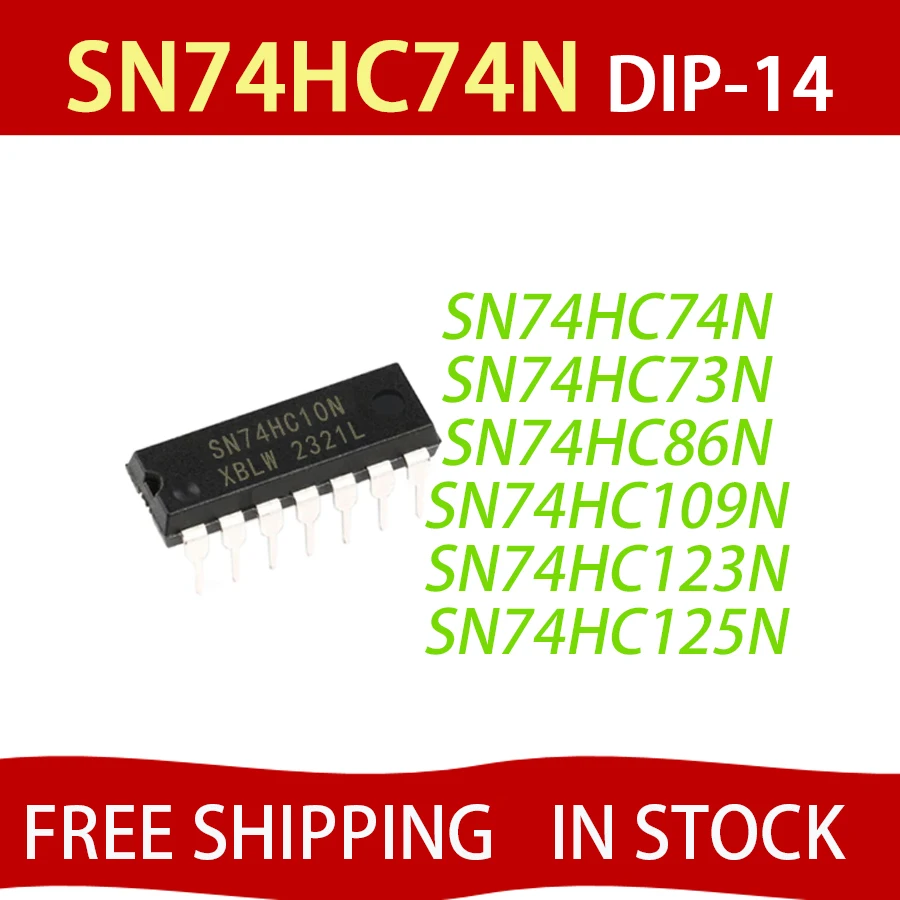 5PCS SN74HC74N DIP 74HC74 DIP-14 74HC74N SN74HC73N SN74HC86N SN74HC109N SN74HC125N SN74HC123N 74HC86 74HC86N