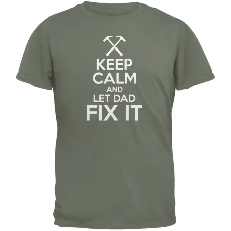 

День отца Keep Calm Let Dad Fix It Военная зеленая футболка для взрослых