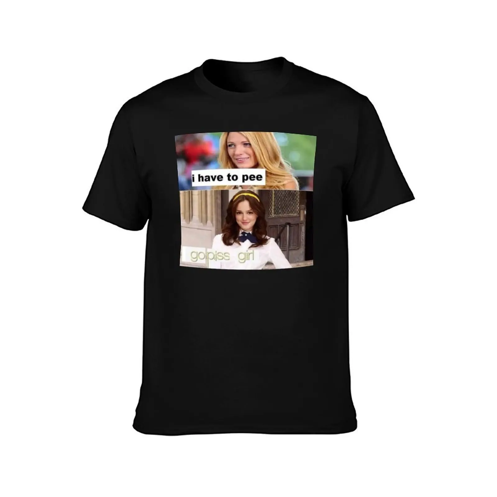 i have to pee go piss girl T-Shirt, Summer Casual Cotton Tee, Oversized Streetwear Tops, Vintage Graphic Print, Unisex Men Women