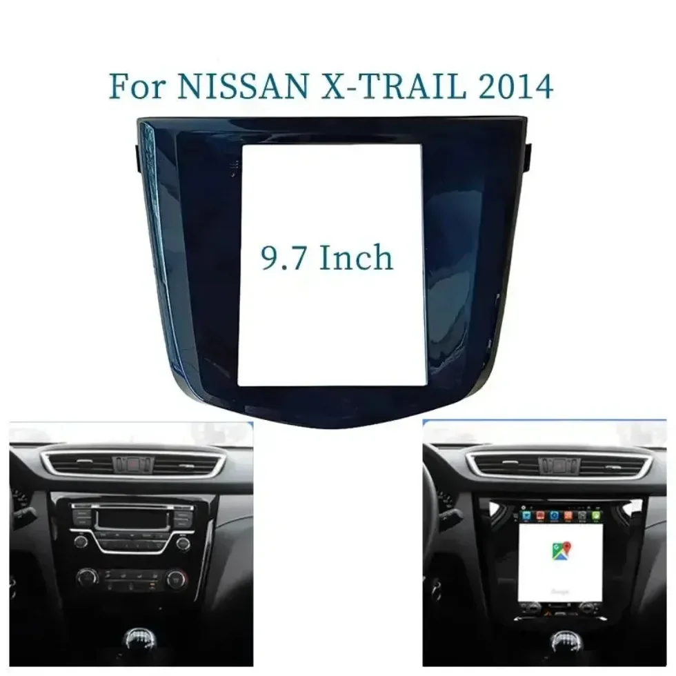 For NISSAN X-TRAIL 2014 9.7 Inch 2 Din Car Radio Fascias Tesla Style Multimedia Frame Video Player Navigation DVD Panel Trim