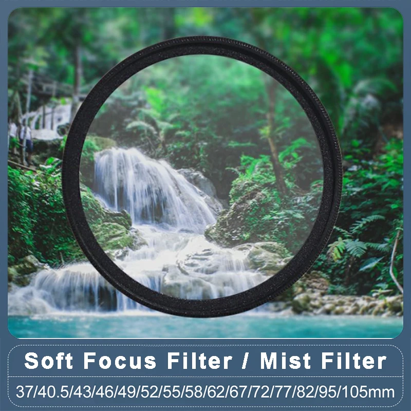 Soft Focus Filter Lens Mist Filter Dreamy Hazy Diffusion Screw-in Filter 37 40.5 43 46 49 52 55 58 62 67 72 77 95mm fuji sony