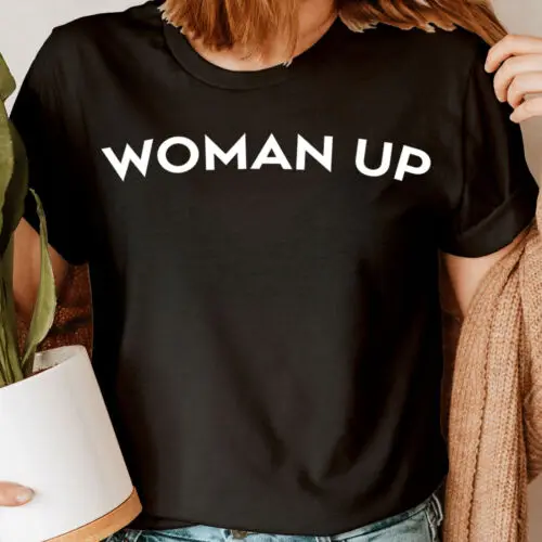 

Woman up Feminist Girls Statement Empowerment inspirational Womens T-Shirts #NED