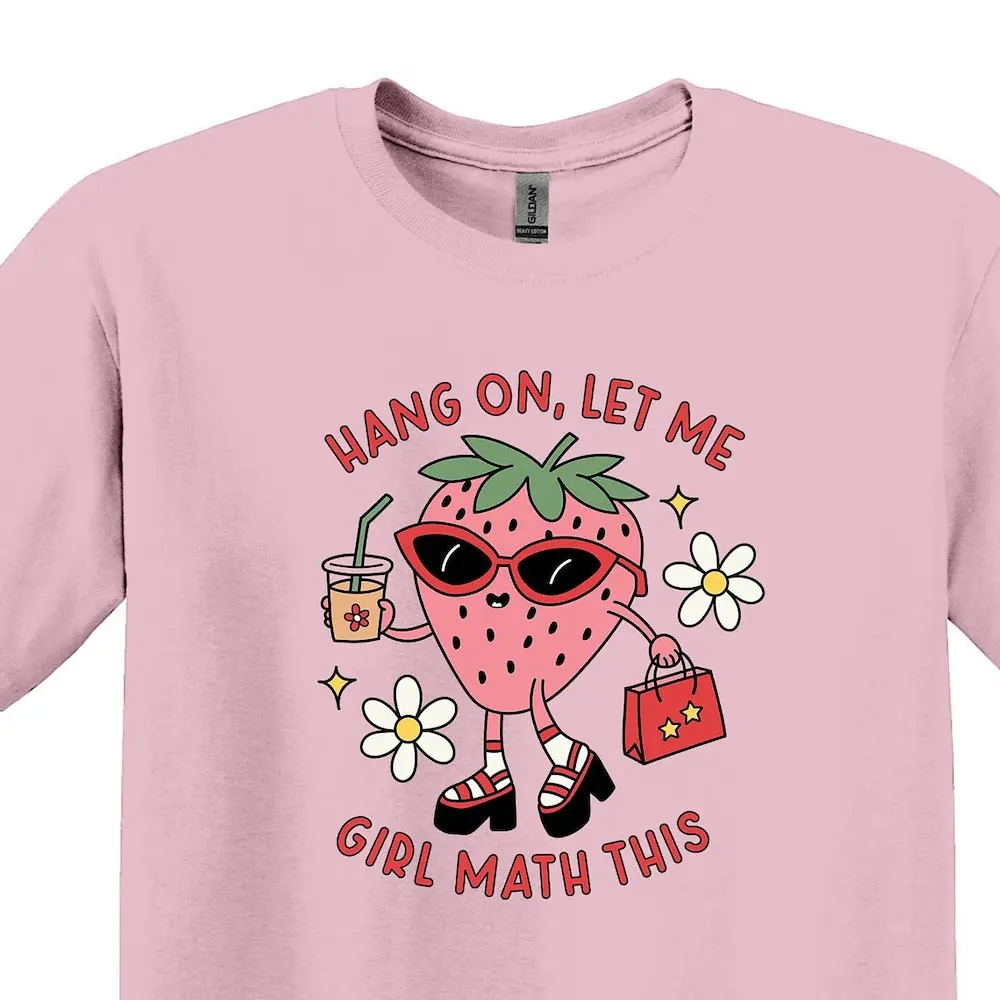 Camiseta con mensaje "Let Me Girl Math This" para mujer, camisa divertida para amante de las compras, tendencia para su novia