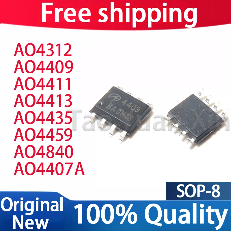 (10piece) 100% New AO4312 AO4409 AO4411 AO4413 AO4435 AO4459 AO4840 AO4407A SOP-8 Chipset