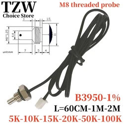 TZW Termistor NTC Czujnik temperatury M8 Sonda z gwintem sześciokątnym B3950 1% 5K 10K 15K 20K 50K 100K 60CM 1M 2M