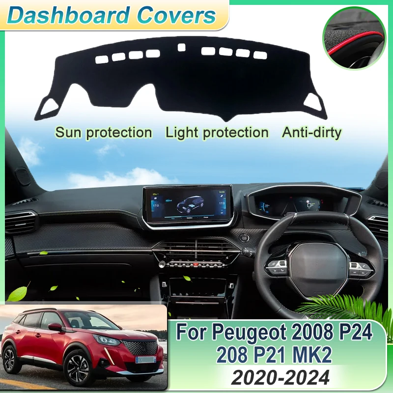 

Car Dashboard Cover For Peugeot 2008 P24 208 P21 MK2 2020~2024 e-2008 e-208 GT Dashmat Sunshade Carpet Dust-proof Accessories