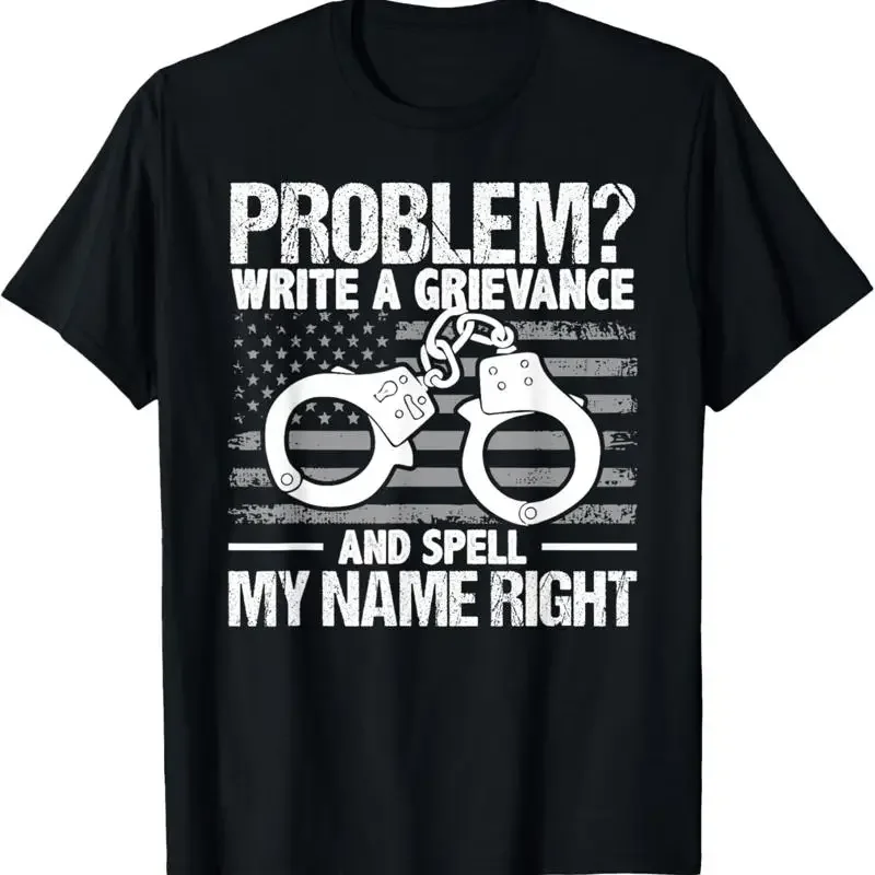 Problem Write A Grievance And Spell My Name Right Correction T Shirt