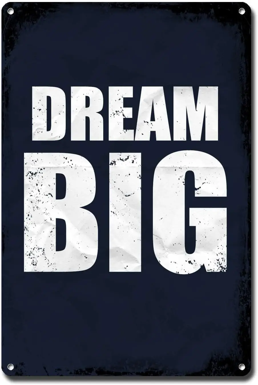 Metal Sign Tin Sign Vintage Wall Art Inspirational Mottoes Dream Big Funny Bathroom Decor for Garage 6×8 Inches