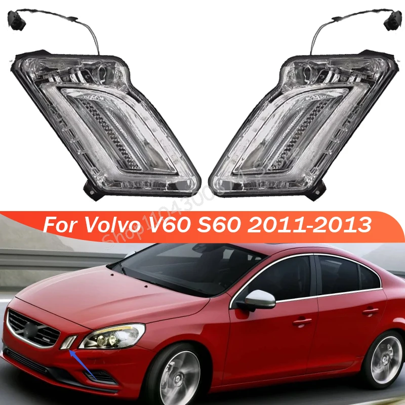 

For Volvo V60 S60 2010-2019 Front Fog Lamp Daytime Running Light Assembly Car Corner Lamp Indicator Brake Light Auto Parts