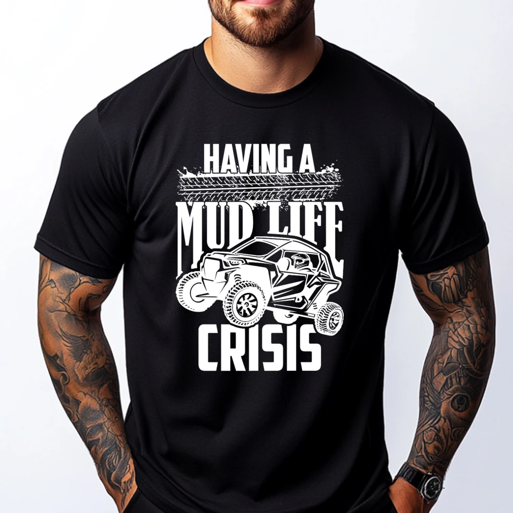 

Having A Mud Life Crisis Sxs Utv Driving Plain T Shirts Wholesale Female Spring Funny T Shirts Punk Style