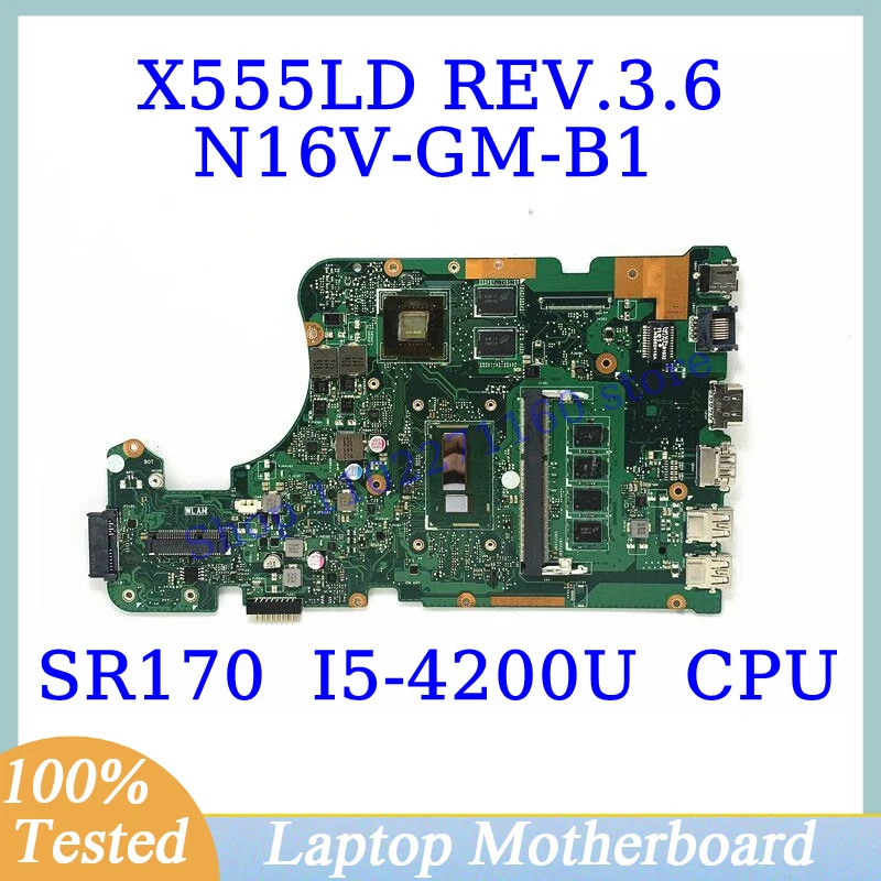 

X555LD REV.3.6 For ASUS X555LD With SR170 I5-4200U CPU Mainboard N16V-GM-B1 Laptop Motherboard 100% Full Tested Working Well