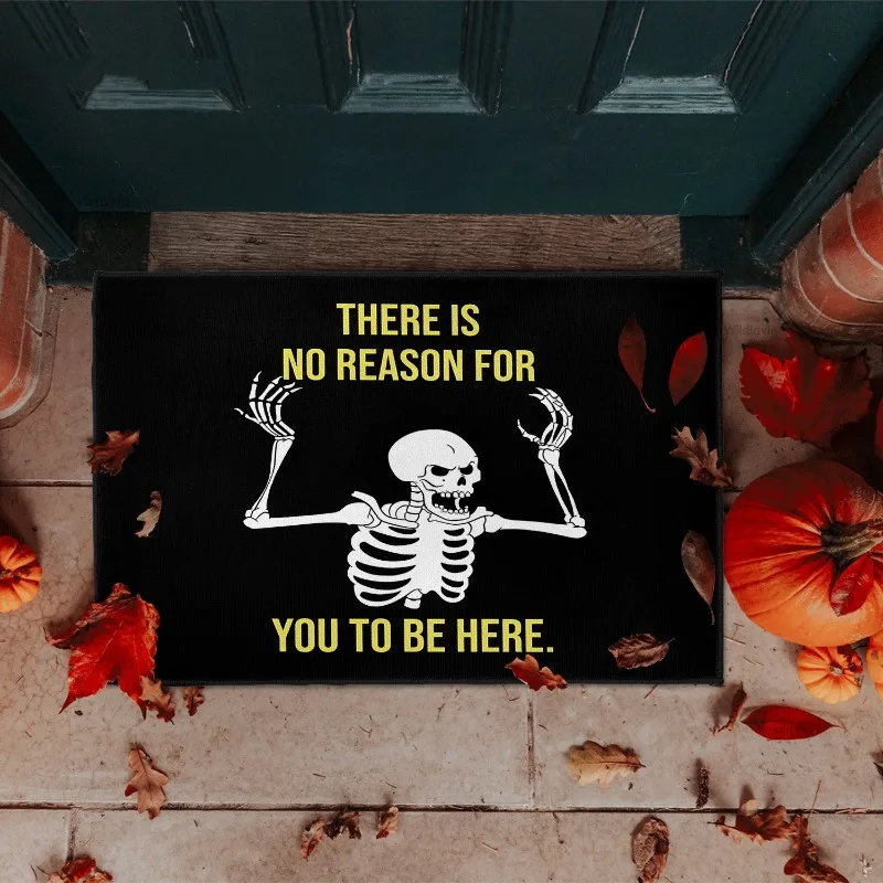 Funny Skull There Is No Reason for You To Be Here Doormat Carpet Non-Slip Washable Durable Easy To Clean Entry Mat