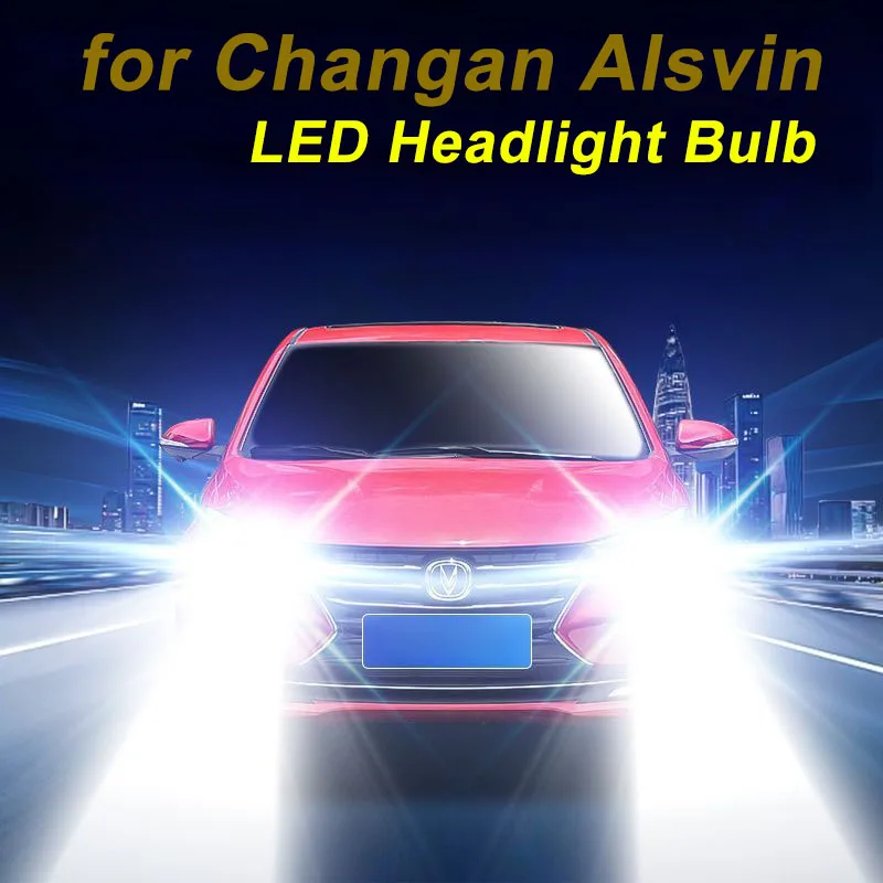 

2pcs for Changan Alsvin 2022-2024 LED Headlight High-power Light Bulb