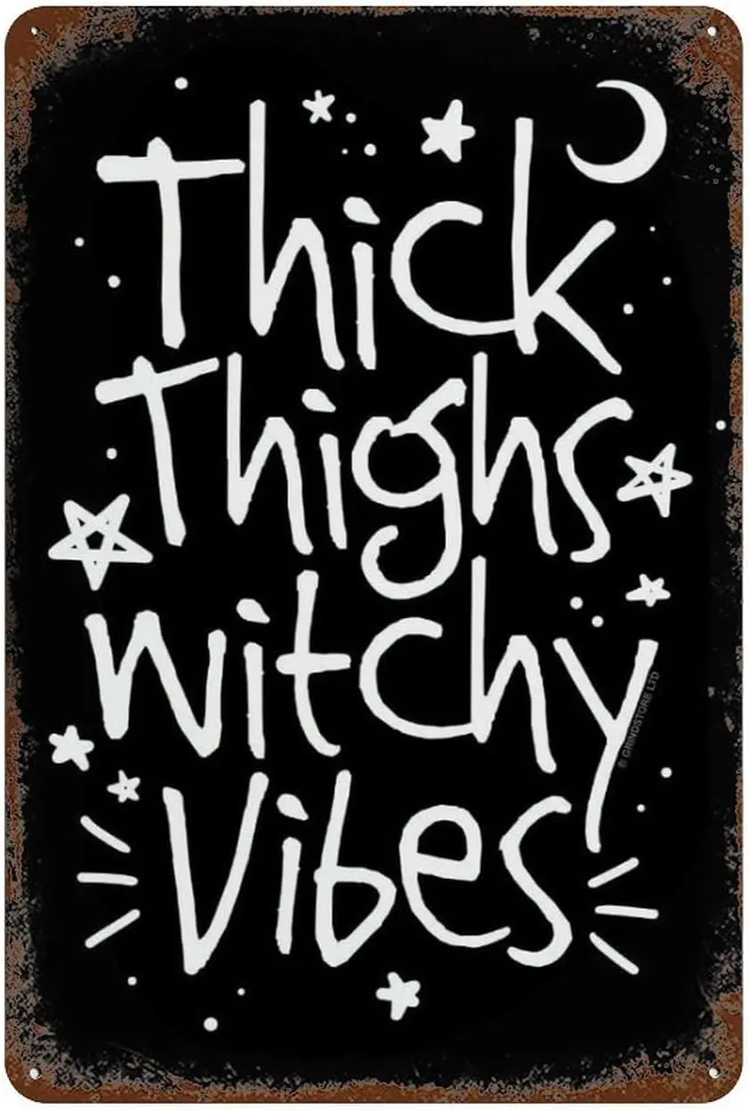 Retro Tin Sign Thick Thighs Witchy Vibes Poster Wall Art Decor Public Vintage Retro Tin Metal Sign Plaque 8X12 Inch